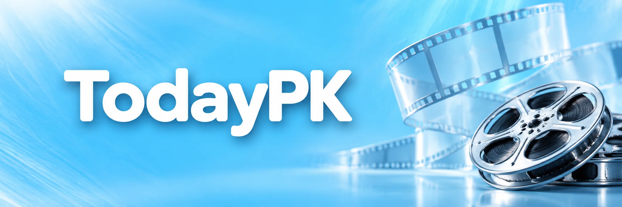 TodayPK white wordmark on a cyan cinema banner with silver film reels